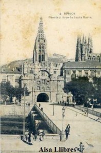 Burgos nº 2 Puente y Arco de Santa María. Fototipia de Hauser y Menet Madrid  s/f principios siglo XX algunas manchas de oxido 14€ 