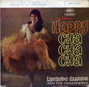 Laurindo Almeida And the Danzaneros Happy Cha cha cha  , nena , 13 perros, Mambo a la Teen   Vinilo Paris años 60?  vinilo 45 , 12 € 