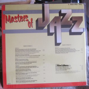 Masters of Jazz  Benny Goodman Let's Dance. King Porter Stomp.  St Louis Blues. Dear Old Southland. Chloe. I Got Rhythm and many others.  Holland.  30 € doble Vinilo   dorso