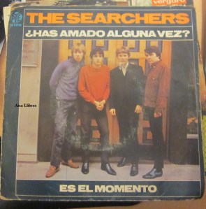 The Searchers  Vinilo 45 , 1966 ¡Has amado alguna vez?. Es el momento.  25 € 