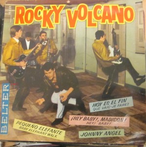 Rocky Volcano Vinilo 45 Pequeño elefante, Hoy es el fin,  ¡Hey Baby, Madison! , Johnny Angel ,  1962,  28 €